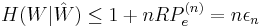 H(W|\hat{W}) \leq 1%2BnRP^{(n)}_e = n \epsilon_n