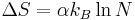 
\Delta S = \alpha k_{B} \ln N \,
