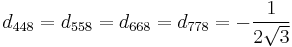 d_{448} = d_{558} = d_{668} = d_{778} = -\frac{1}{2\sqrt{3}} \,