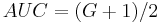 AUC = (G%2B1)/2