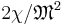 2\chi/\mathfrak{M}^2