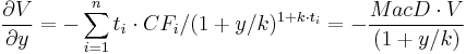  \frac{\partial V}{\partial y} = - \sum_{i=1}^{n} t_i \cdot CF_i / (1%2By/k)^{1%2Bk \cdot t_i} = - \frac{MacD \cdot V} {(1%2By/k)}