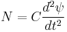 N=C\frac{d^2\psi}{dt^2}