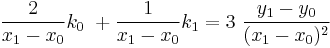 \frac{2}{x_1-x_0} k_0\ %2B\frac{1}{x_1-x_0}k_1 = 3\ \frac{y_1-y_0}{(x_1-x_0)^2}