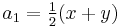 a_1 = \tfrac{1}{2}(x %2B y)