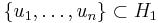 \{ u_1, \ldots, u_n \} \subset H_1