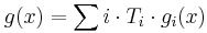  g(x) = \sum i \cdot T_i \cdot g_i (x) 