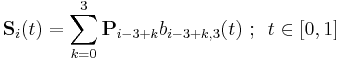 \mathbf{S}_{i} (t) = \sum_{k=0}^3 \mathbf{P}_{i-3%2Bk} b_{i-3%2Bk,3} (t) \mbox{�; }\ t \in [0,1]