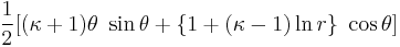  \frac{1}{2}[(\kappa%2B1) \theta~\sin\theta %2B \{1 %2B (\kappa-1) \ln r\} ~\cos\theta] \,