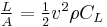 \textstyle\frac{L}{A}=\tfrac{1}{2}v^2\rho C_L