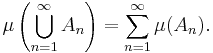 \mu\left(\bigcup_{n=1}^\infty A_n\right) = \sum_{n=1}^\infty \mu(A_n).