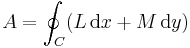 A = \oint_{C} (L\, \mathrm{d}x %2B M\, \mathrm{d}y)