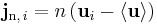 \bold{j}_{{\rm n}, \, i} = n \left ( \mathbf{u}_i - \langle \mathbf{u} \rangle \right ) 