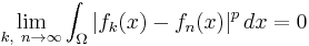  \lim_{k,\ n \to \infty}\int_\Omega |{f}_k (x)-{f}_n (x)|^p \, dx = 0