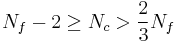 N_f-2 \ge N_c > \frac{2}{3}N_f