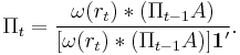 \Pi_t = \frac{\omega(r_t)*(\Pi_{t-1}A)}{[\omega(r_t)*(\Pi_{t-1}A)]\textbf{1}'}.