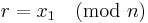 r = x_1 \pmod{n}