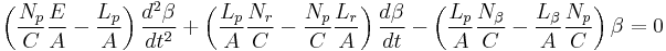 \left(\frac{N_p}{C}\frac{E}{A}-\frac{L_p}{A}\right)\frac{d^2\beta}{dt^2}%2B
\left(\frac{L_p}{A}\frac{N_r}{C}-\frac{N_p}{C}\frac{L_r}{A}\right)\frac{d\beta}{dt}-
\left(\frac{L_p}{A}\frac{N_\beta}{C}-\frac{L_\beta}{A}\frac{N_p}{C}\right)\beta = 0