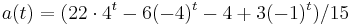 a(t) = (22\cdot 4^t-6(-4)^t-4%2B3(-1)^t)/15