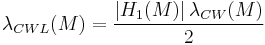 \lambda_{CWL}(M)=\frac{\left\vert H_1(M)\right\vert\lambda_{CW}(M)}{2}