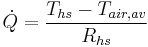 \dot{Q} = \frac{T_{hs} - T_{air,av}}{R_{hs}}