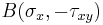 B(\sigma_x, -\tau_{xy})\,\!