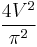 4V^2 \over \pi^2