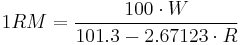 1RM = \frac{100 \cdot W}{101.3 - 2.67123 \cdot R}