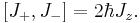 \left[J_%2B, J_-\right] = 2\hbar J_z.\quad