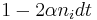 1-2\alpha n_{i}dt