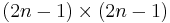 (2n-1)\times(2n-1)