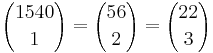 {1540 \choose 1} = {56 \choose 2} = {22 \choose 3}