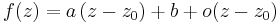 f(z)=a\,(z-z_0)%2Bb%2Bo(z-z_0)