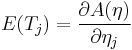  E(T_{j}) = \frac{ \partial A(\eta) }{ \partial \eta_{j} } 