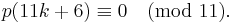 p(11k%2B6)\equiv 0 \pmod {11}.