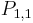 P_{1,1}