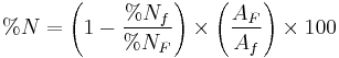  \%N = \left ( 1 - \frac{\%N_f}{\%N_F} \right )  \times \left ( \frac{A_F}{A_f} \right ) \times 100 