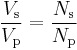 
\frac{V_\text{s}}{V_{\text{p}}} = \frac{N_\text{s}}{N_\text{p}}
