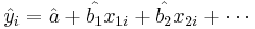 \hat{y}_i=\hat{a}%2B\hat{b_1}x_{1i} %2B \hat{b_2}x_{2i} %2B \cdots \,  