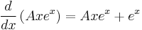 \frac{d}{dx} \left( A x e^x \right) = A x e^x %2B e^x