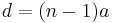 d = (n-1) a 