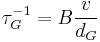 \tau_G^{-1}=B\frac{v}{d_G}