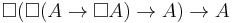 \Box(\Box(A\to\Box A)\to A)\to A