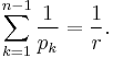 \sum_{k=1}^{n-1}\frac1{p_k}=\frac1r.