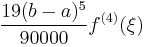  \frac{19(b-a)^5}{90000}f^{(4)}(\xi) 