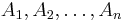 A_1, A_2, \ldots, A_n