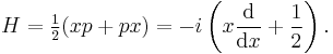 H = \tfrac1{2} (xp%2Bpx) = - i \left( x \frac{\mathrm{d}}{\mathrm{d} x} %2B \frac1{2} \right).