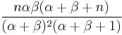 \frac{n\alpha\beta(\alpha%2B\beta%2Bn)}{(\alpha%2B\beta)^2(\alpha%2B\beta%2B1)}\!