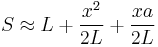 S \approx L %2B \frac{x^2}{2L}%2B\frac{x a}{2L}