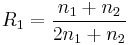 ~R_1=\frac{n_1%2Bn_2}{2n_1%2Bn_2}